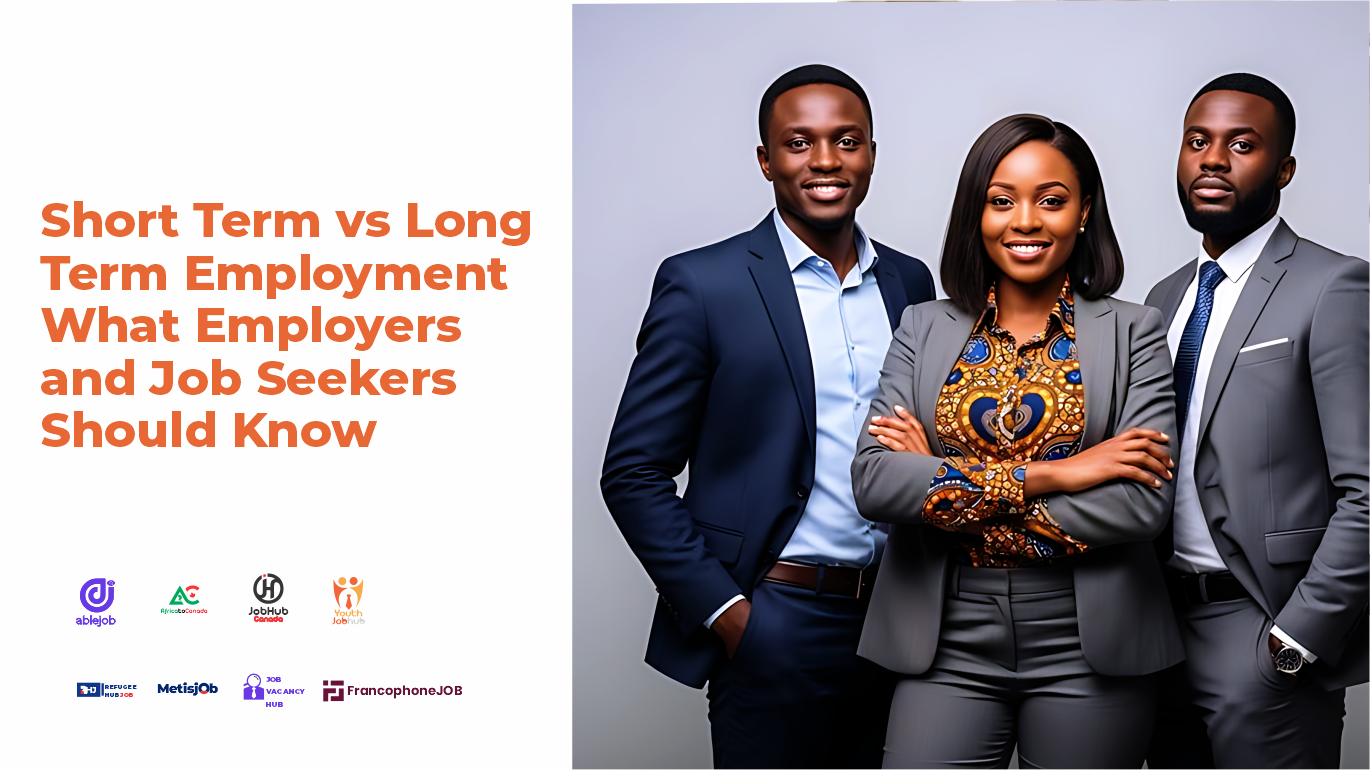 Short Term vs Long Term Employment What Employers and Job Seekers Should Know